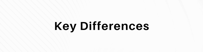 This is a graphic that reads "key differences."