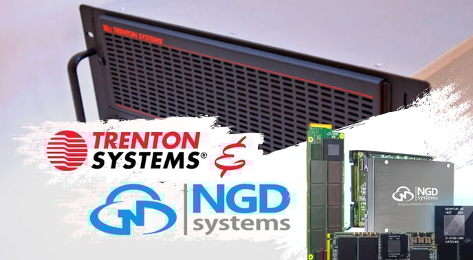 Trenton Systems and NGD Systems have joined forces to bring customers rugged computers with high-capacity computational storage drives