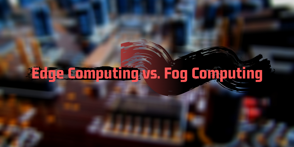 A graphic that states "edge computing vs. fog computing"