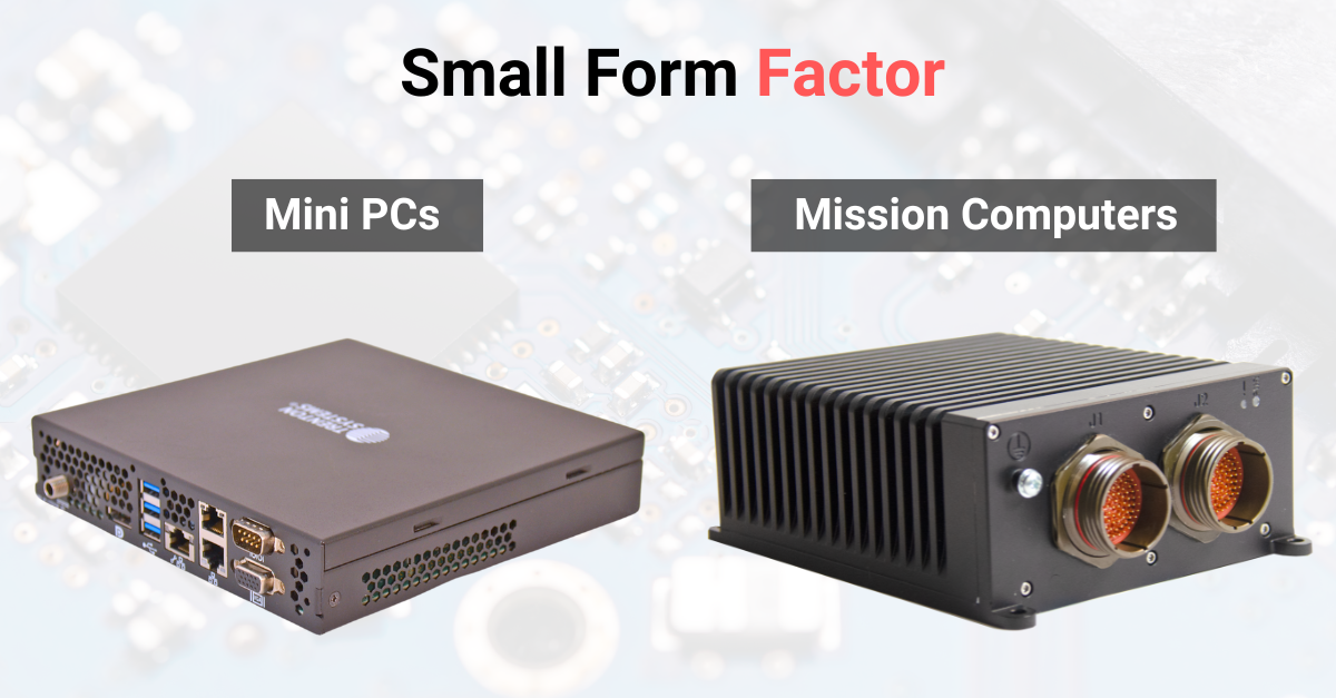 Small Form Factor Mini PCs and Mission Computers
