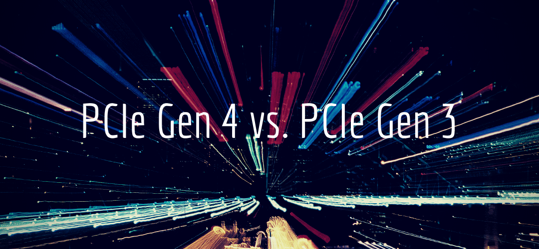 This is a Canva graphic that reads "PCIe Gen 4 vs. PCIe Gen 3."