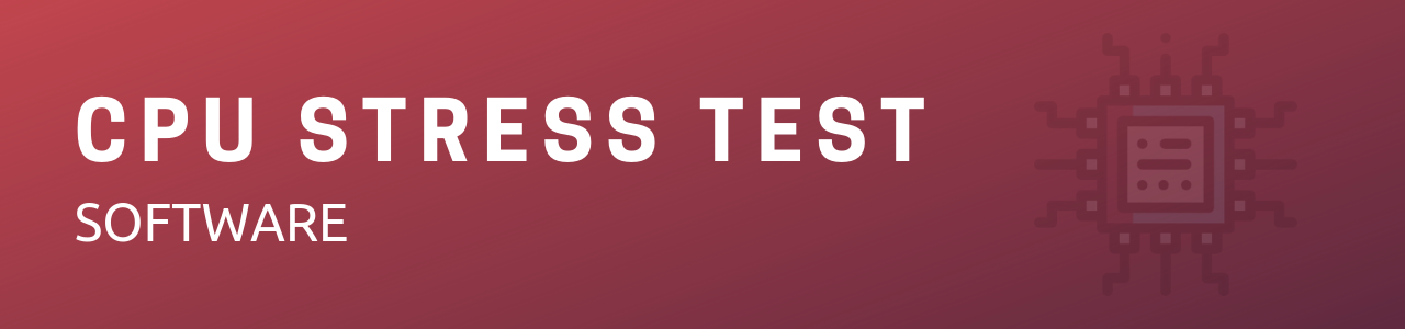 CPU Stress Test Software