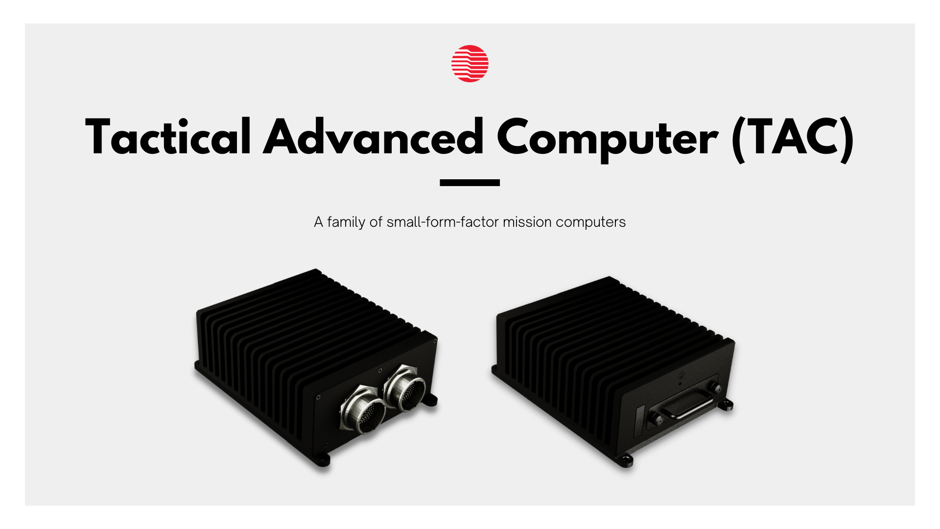 Preliminary renderings of the Tactical Advanced Computer (TAC) family