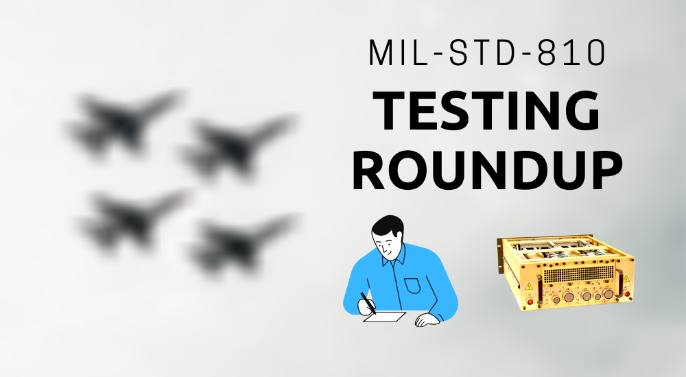 MIL-STD-810 Testing Roundup: The Methods We've Covered So Far [PDFs]