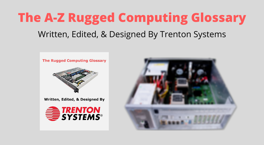 The A-Z Rugged Computing Glossary [Free PDF Copy]